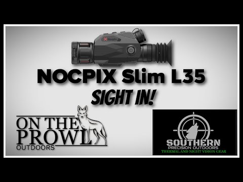 Dialed In: How to Sight In the NOCPIX Slim L35 Thermal Like a Pro!
