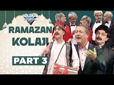 Ramazan Kolajı - Part 3 | Güldür Güldür Show