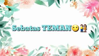 Download lagu Story WA ''sebatas TEMAN☺👫' mp3