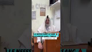 Boire son sang 🩸, jeter ses ongles 💅🏻  2 Halakhot par jour pour être ben olam aba