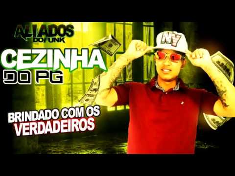 Mc Cezinha do PG - brindando com verdadeiros 2017 ( samuel  Produções)