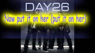 Day26 feat P Diddy &amp; Yung Joc - Imma Put It On Her + lyrics