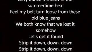 Strip it Down Luke Bryan lyrics