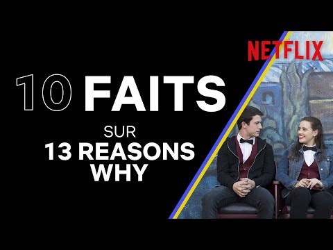10 FAITS SUR... 13 Reasons Why | Netflix France