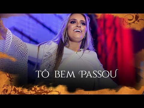 Tô Bem Passou - Desejo de Menina