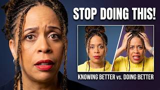 Why Knowing Better Doesn’t Help in the Moment