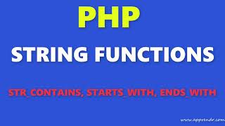 php8 string functions: str_contains str_ends_with str_starts_with