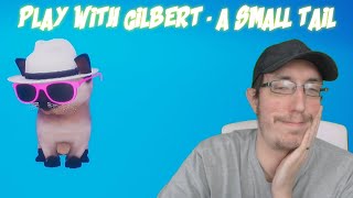 Un jeu tout mimi 😍 PLAY WITH GILBERT - A SMALL TAIL [gameplay FR]