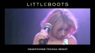 Little Boots - Headphones (Ronika remix)