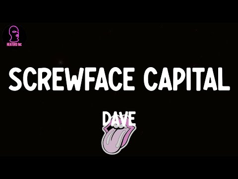 Dave - Screwface Capital (lyrics)