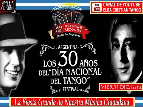 TANGO  "HAY UN FUELLE QUE REZONGA" EDICION ESPECIAL- "DIA NACIONAL DEL TANGO"  11 DE DICIEMBRE 2020