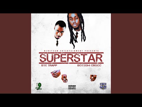 Superstar (feat. Bte Trapp)