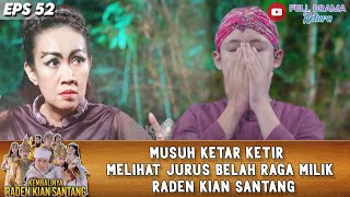 Download lagu MUSUH KETAR KETIR MELIHAT JURUS BELAH RAGA MILIK KIAN SANTANG - RADEN KIAN SANTANG mp3