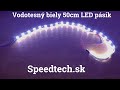 LED pásik vodotesný 12V - 15x3SMD LED biely (50cm) - Video Youtube