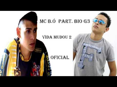 MC BÓ E BIO G3  VIDA MUDOU 2