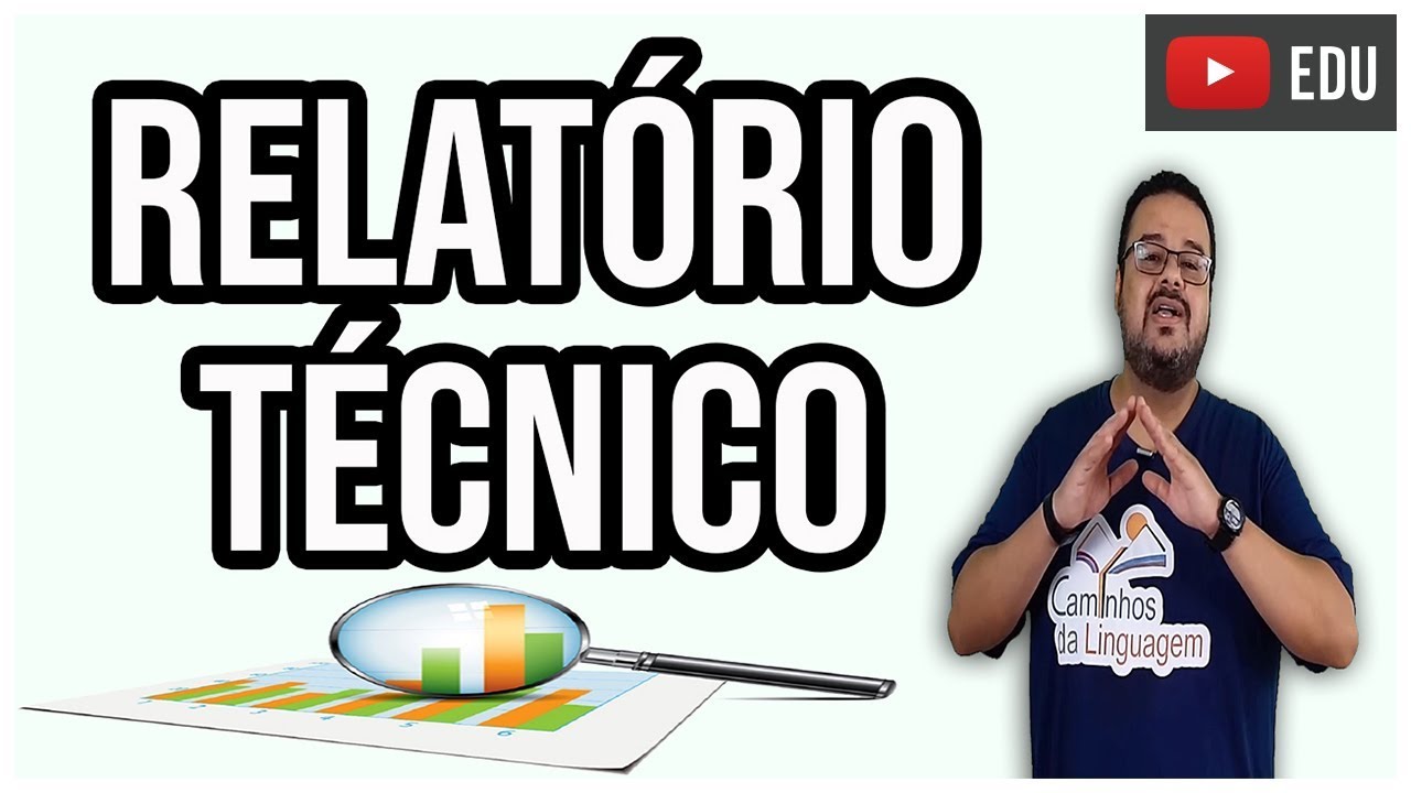 COMO FAZER UM RELATÓRIO TÉCNICO