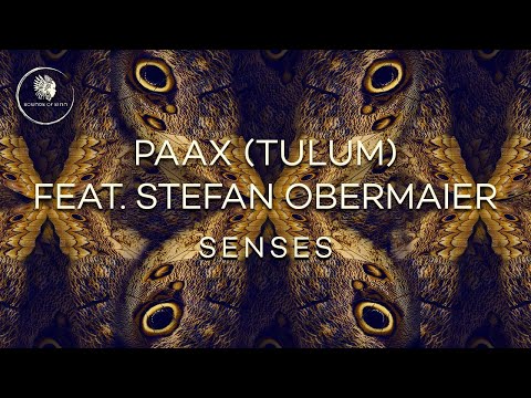 Paax (Tulum) feat. Stefan Obermaier - Senses (Original Mix) [SIRIN046]