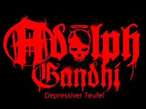 Adolph Gandhi - Depressiver Teufel