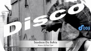 Paul Cart & Manu-L - Saudace Do Bahia