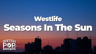 Download lagu Westlife - Seasons In The Sun (Lyrics) mp3 Download lagu Westlife - Seasons In The Sun (Lyrics) mp3