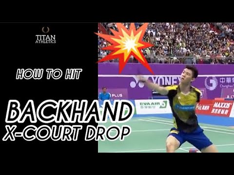 Badminton - How to hit a Backhand X-Drop