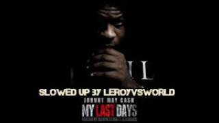 tacos - johnny may cash - slowed up by leroyvsworld