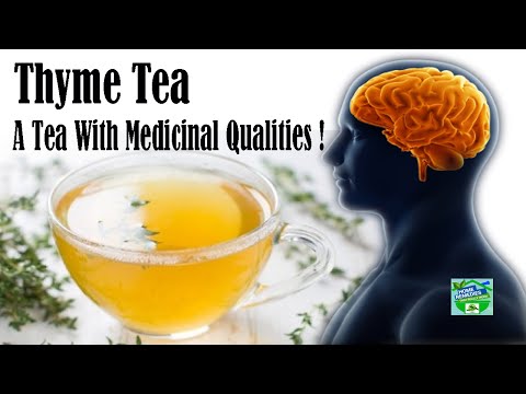 Thyme Tea Is Blessed With Medicinal Qualities !