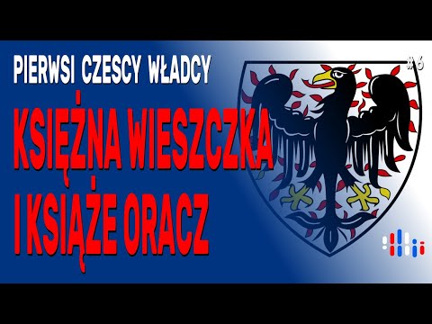 Wieszczka i rolnik. Pierwsi legendarni czescy władzy