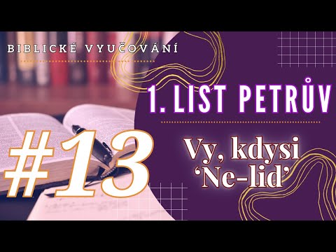 Biblické vyučování | 1. List Petrův 2,10-12