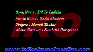 Dil Ye ladaku Karaoke | Saala Khadoos Karaoke