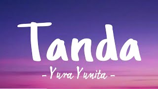 Download lagu Tanda - Yura Yunita (Lirik Lagu) mp3 Download lagu Tanda - Yura Yunita (Lirik Lagu) mp3