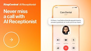 RingCentral AI Receptionist | Turn missed calls into new customers
