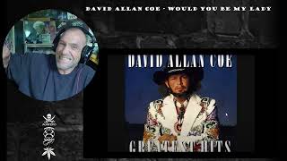 David Allan Coe - Would You Be My Lady - Reactions with Rollen (First Listen)