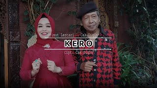 Download lagu KERO ( VIDEO) CAK DIQIN FT. NYIMUT LESTARI mp3