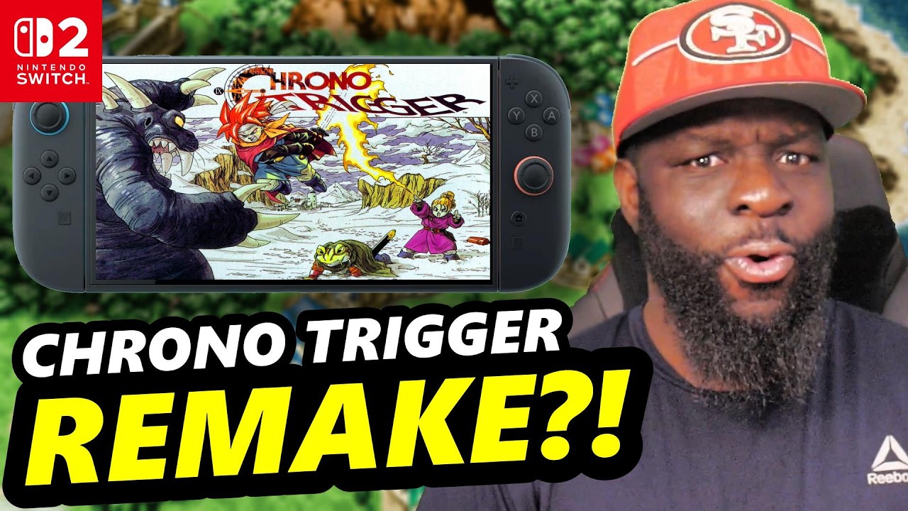 HUGE Chrono Trigger Switch 2 Remake Update...