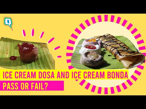 Ice Cream Dosa & Ice Cream Bonda | Indian Street Food| The Quint