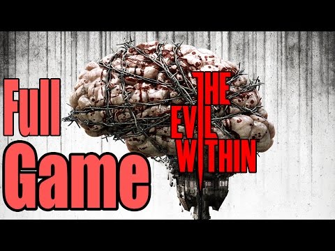 THE EVIL WITHIN Full Game Walkthrough - No Commentary (The Evil Within Full Game)