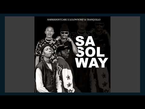 HarrisDontcare x LulownoRif - Sasolway (Official Audio) feat. Tranquillo_ | #amapiano