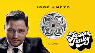 Igor Kmeťo ft.Soweto Kinch - Kamav tut