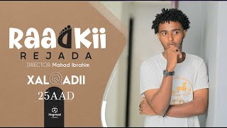 Download lagu MUSASALKA RAADKII REJADA   XALQADDA 25 AAD mp3