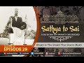 Sathya to Sai - Episode 29 | Bhakti Is The Shakti That Grants Mukti | Sri Sathya Sai Katha