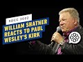 William Shatner Analyzes Paul Wesley’s Kirk in Star Trek: Strange New Worlds | Comic Con 2022