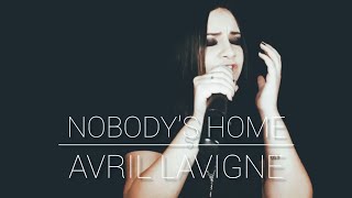 Nobody&#39;s Home - Avril Lavigne (Alessandra San cover)
