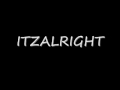 itzalright