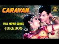 Caravan Movie Ke Superhit Gane 4k Jukebox 70 S Hindi Songs Jeetendra Asha Parekh Aruna Irani