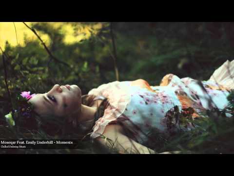 Moseqar Feat. Emily Underhill - Moments