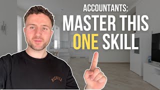 The ONE Skill Every Accountant Needs to Master