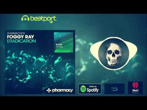 Foggy Ray - Eradication (Original Mix)