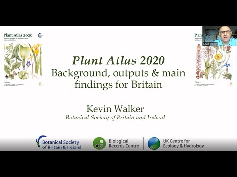 Plant Atlas 2020: Background, Outputs and Main Findings for Britain - Dr Kevin Walker