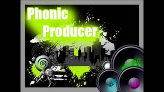 PHONIC PRODUCER - Filthy Wobbler (NEW DUBSTEP 2011)